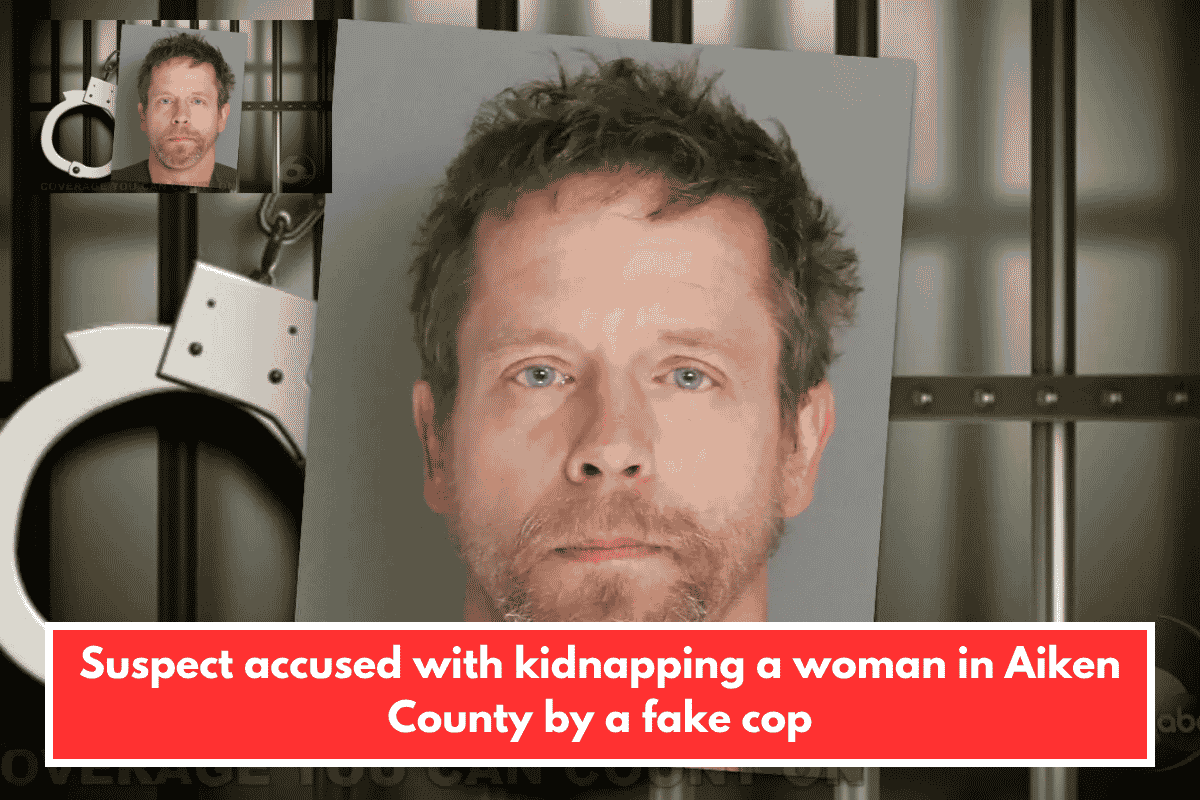 Suspect accused with kidnapping a woman in Aiken County by a fake cop