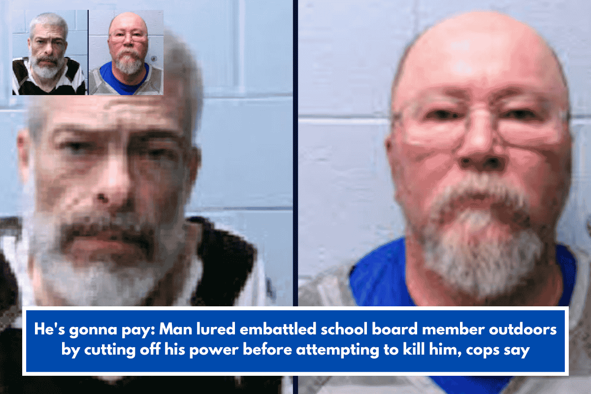 He's gonna pay: Man lured embattled school board member outdoors by cutting off his power before attempting to kill him, cops say