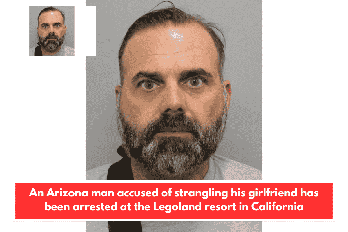An Arizona man accused of strangling his girlfriend has been arrested at the Legoland resort in California