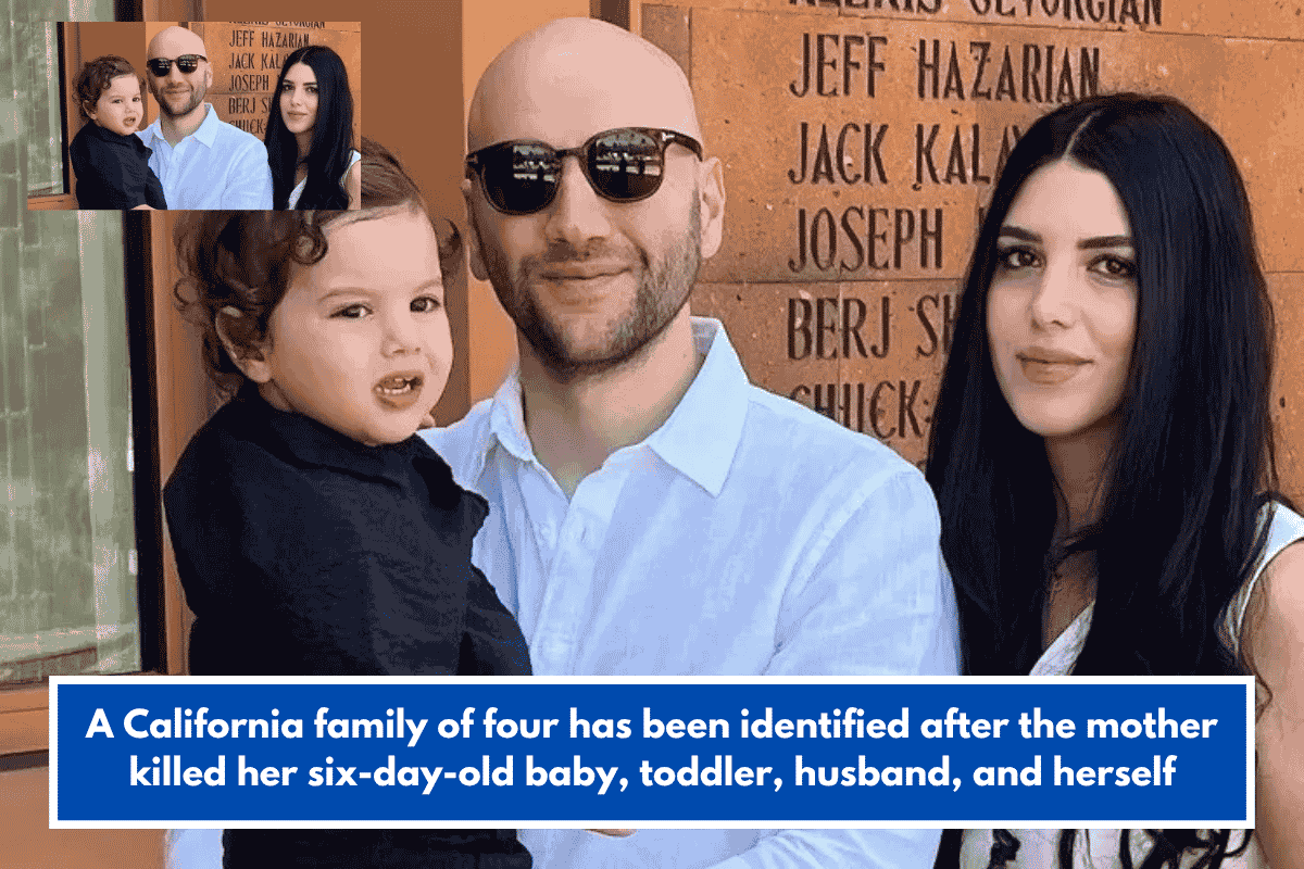 A California family of four has been identified after the mother killed her six-day-old baby, toddler, husband, and herself