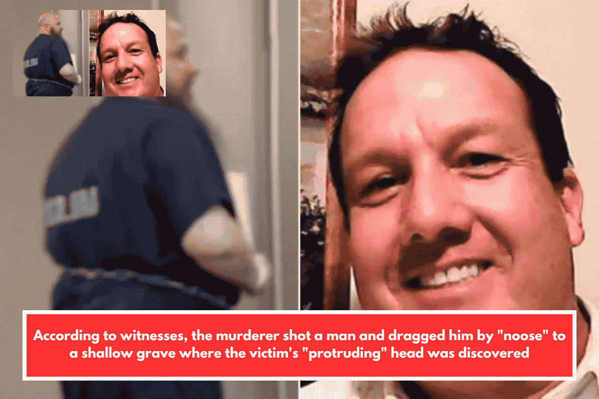 According to witnesses, the murderer shot a man and dragged him by "noose" to a shallow grave where the victim's "protruding" head was discovered