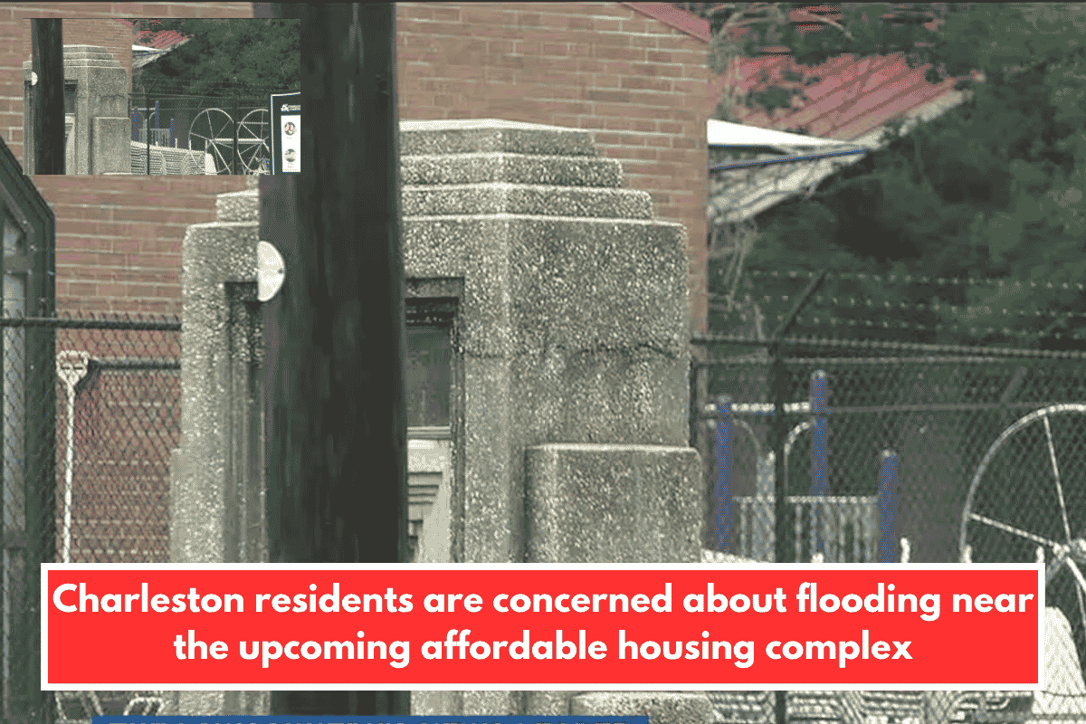 Charleston residents are concerned about flooding near the upcoming affordable housing complex