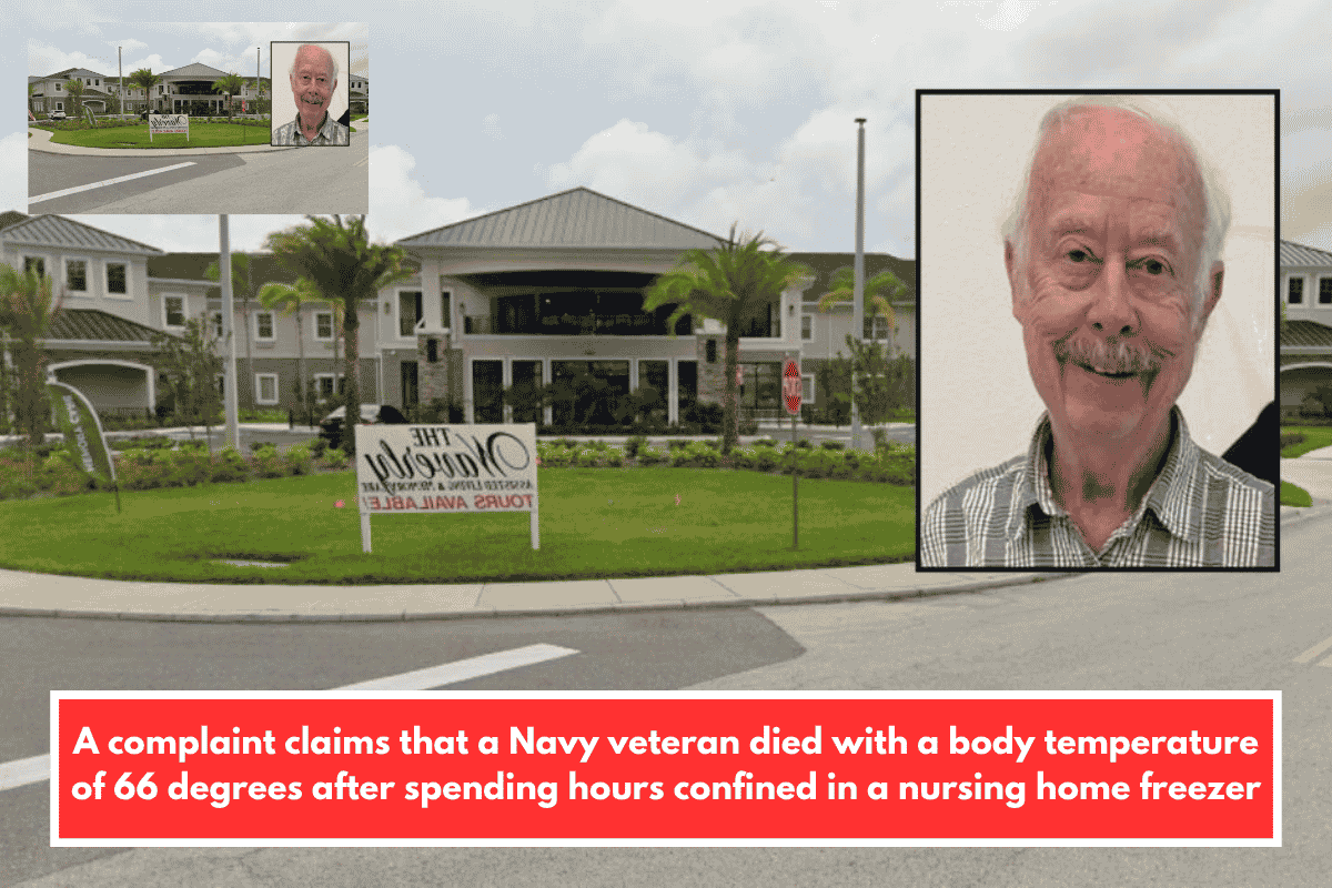 A complaint claims that a Navy veteran died with a body temperature of 66 degrees after spending hours confined in a nursing home freezer