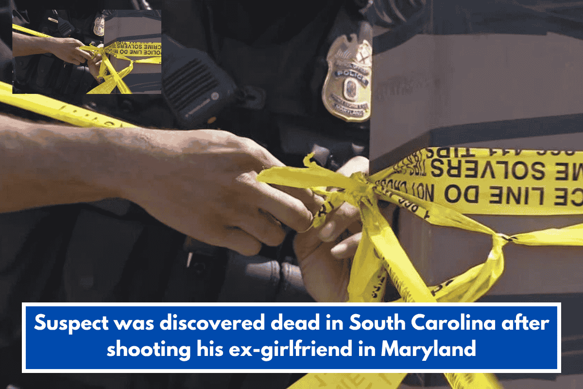 Suspect was discovered dead in South Carolina after shooting his ex-girlfriend in Maryland