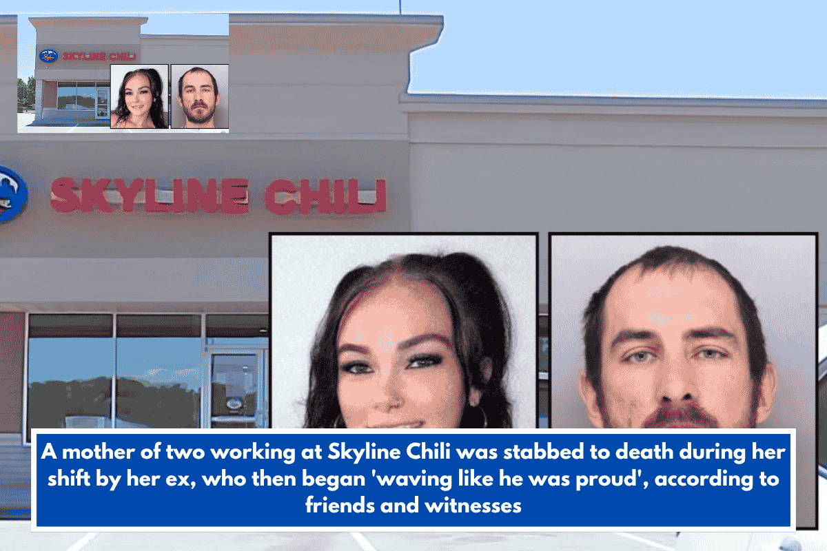 A mother of two working at Skyline Chili was stabbed to death during her shift by her ex, who then began 'waving like he was proud', according to friends and witnesses