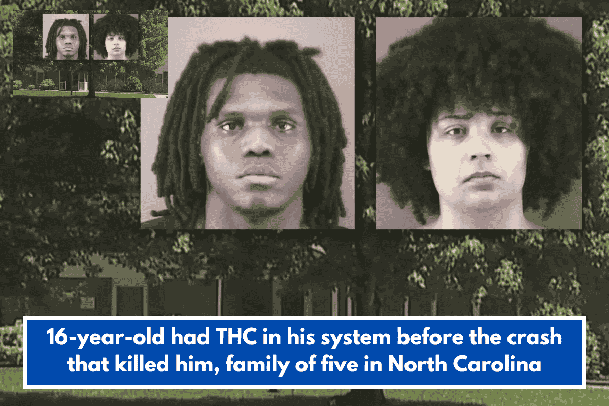 16-year-old had THC in his system before the crash that killed him, family of five in North Carolina