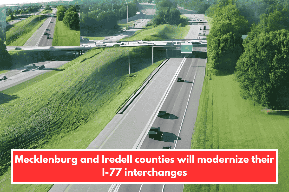 Mecklenburg and Iredell counties will modernize their I-77 interchanges