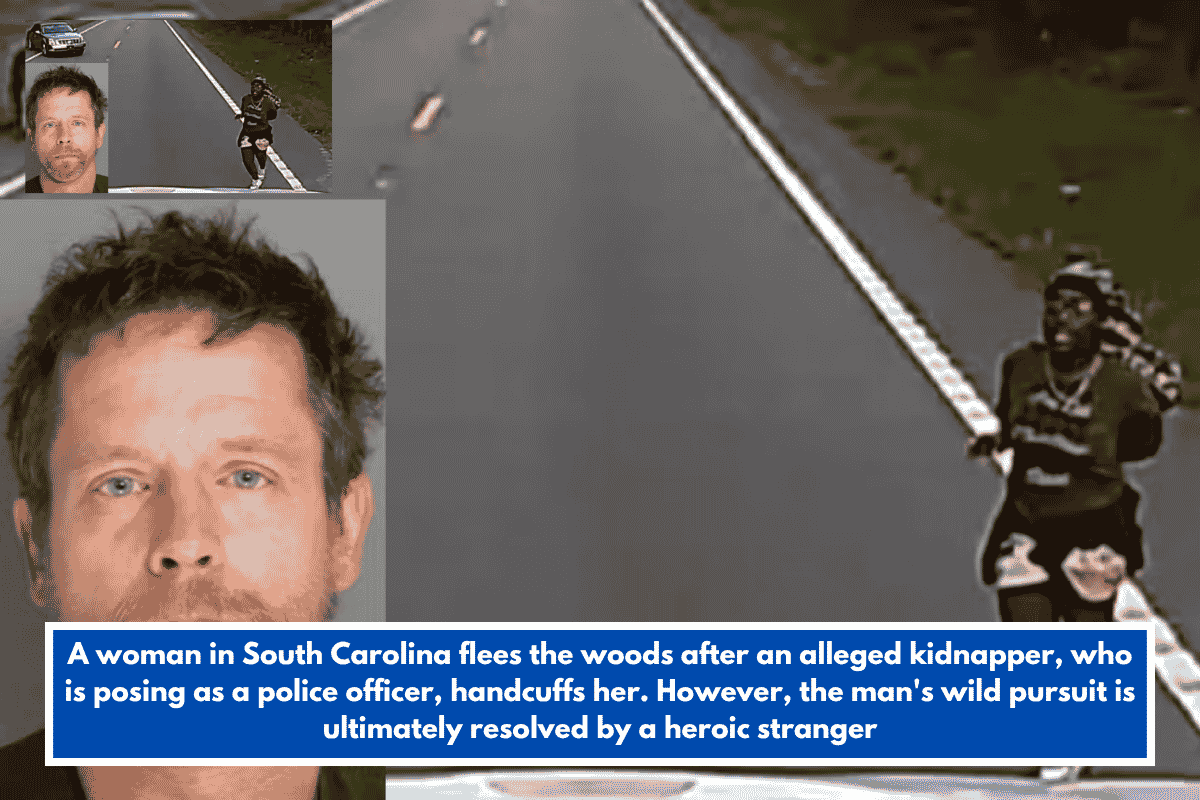 A woman in South Carolina flees the woods after an alleged kidnapper, who is posing as a police officer, handcuffs her. However, the man's wild pursuit is ultimately resolved by a heroic stranger