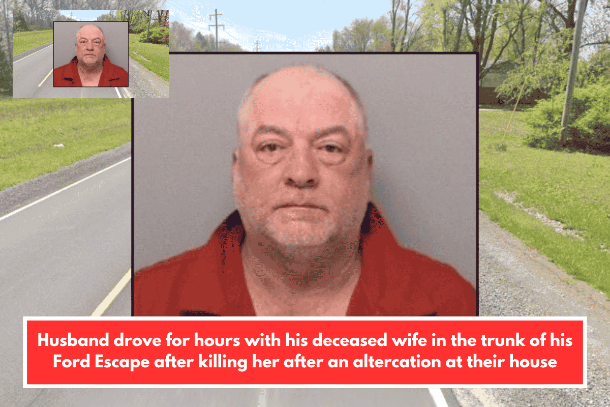Husband drove for hours with his deceased wife in the trunk of his Ford Escape after killing her after an altercation at their house