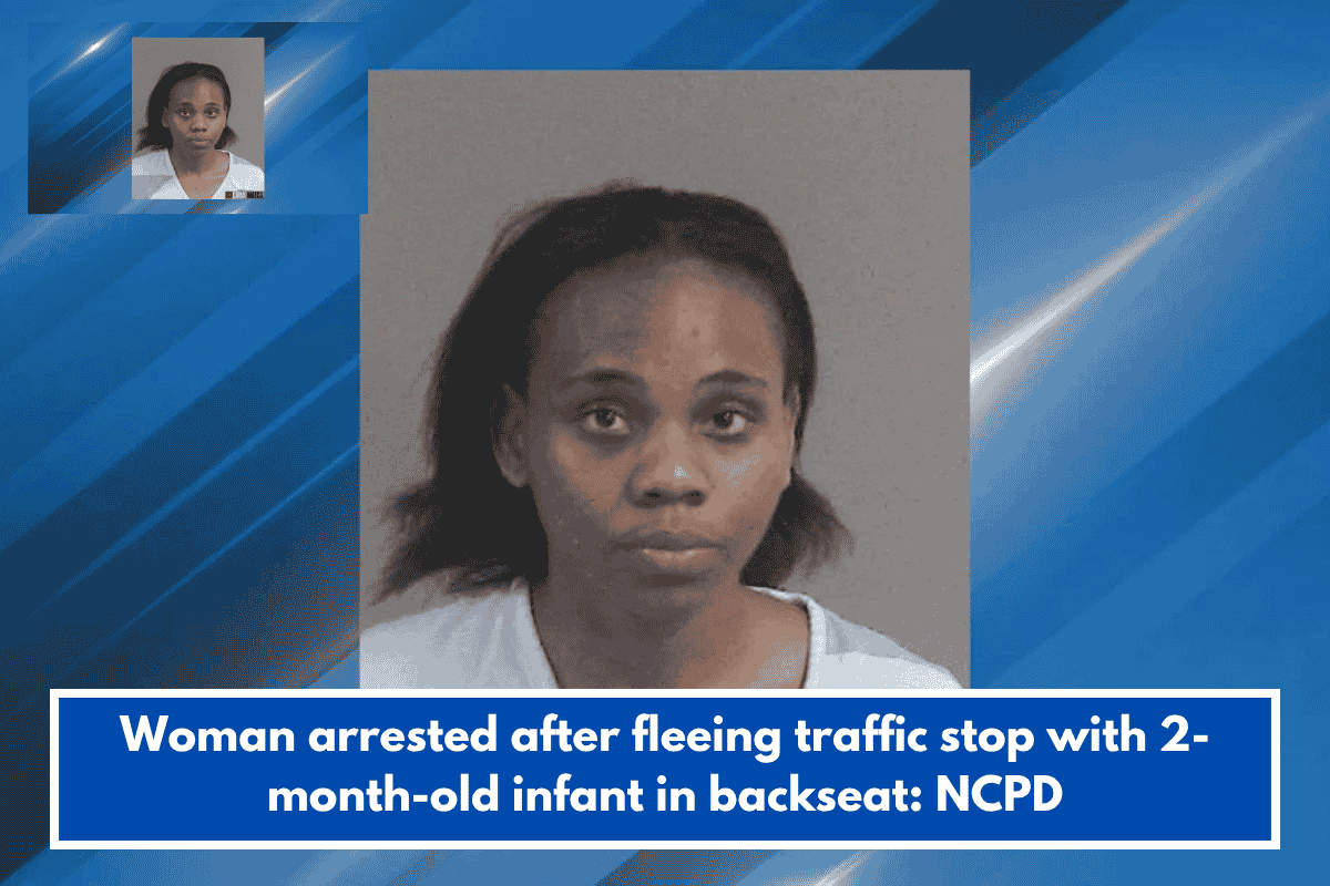 Woman arrested after fleeing traffic stop with 2-month-old infant in backseat: NCPD
